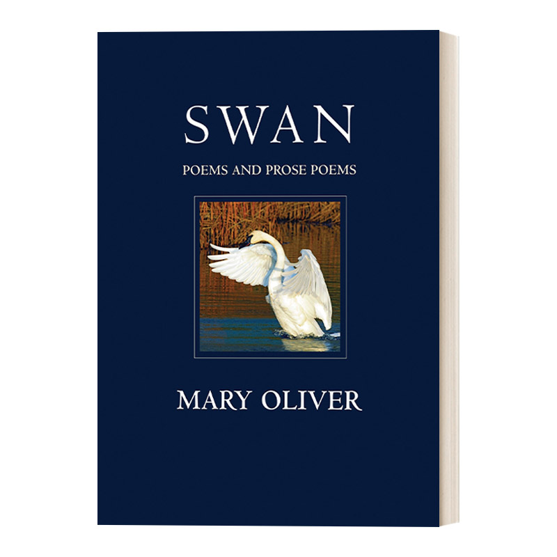 英文原版 Swan Poems and Prose Poems 天鹅 诗歌与散文选集 普利策奖得主Mary Oliver 英文版 进口英语原版书籍