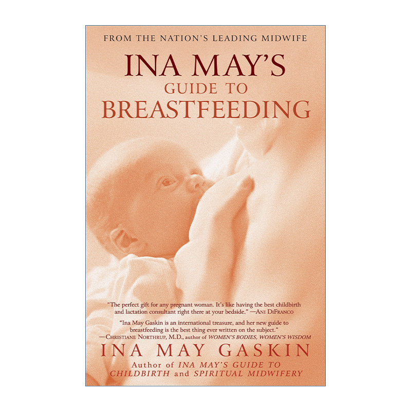英文原版 Ina May's Guide to Breastfeeding 美国著名助产士Ina May的母乳喂养指南 孕产育儿 英文版 进口英语原版书籍