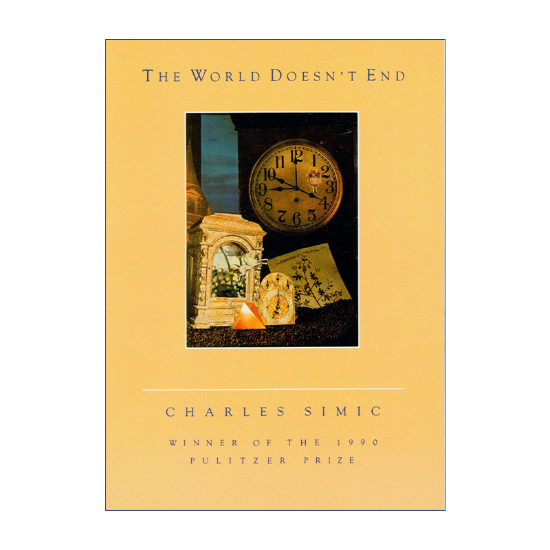 英文原版 The World Doesn't End 世界不会结束 1990年普利策诗歌奖 美国桂冠诗人查尔斯西米克 英文版 进口英语原版书籍