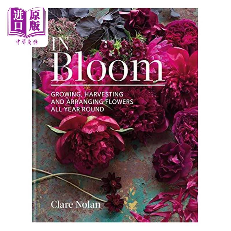 现货 In Bloom 进口艺术 一整年的花卉花艺家居装饰指南 花卉设计【中商原版】
