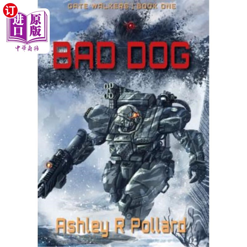 海外直订Bad Dog: Military Science Fiction Across A Holographic Multiverse 坏狗：穿越全息多元宇宙的军事科幻小说