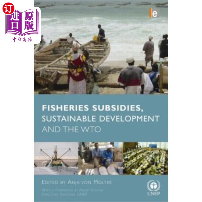 海外直订Fisheries Subsidies, Sustainable Development and the Wto [With CDROM] 渔业补贴、可持续发展与世界贸易组织[附