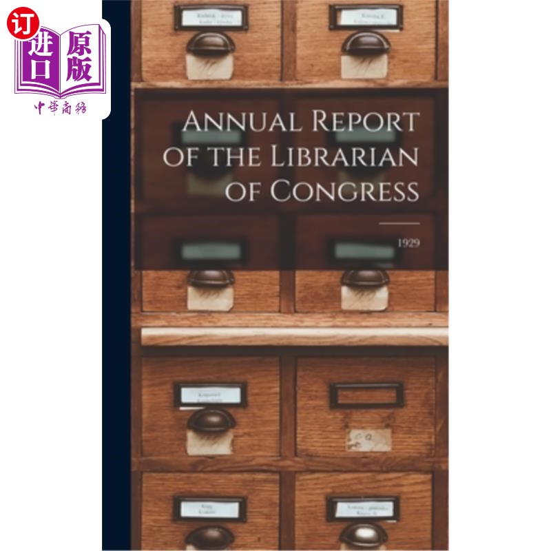 海外直订Annual Report of the Librarian of Congress; 1929 美国国会图书馆年度报告;1929