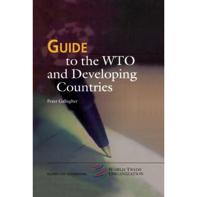 预订 Guide to the WTO and Developing Countries [9789041197993]