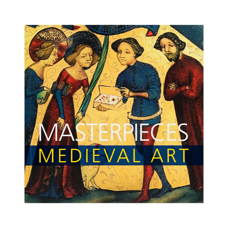 「现货」Masterpieces of Medieval Art 中世纪艺术杰作 大英博物馆