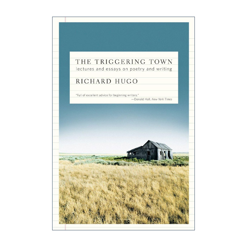 英文原版 The Triggering Town 触发之城 诗歌与写作的讲座与论文 两次美国国家图书奖提名者Richard Hugo英文版进口英语原版书籍