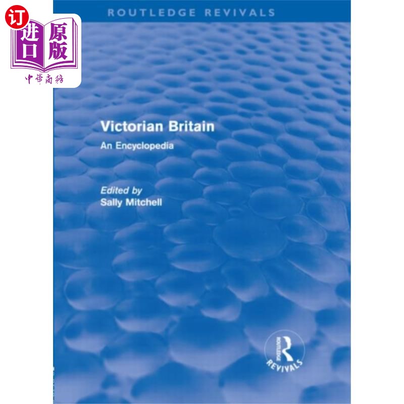 海外直订Victorian Britain (Routledge Revivals) 维多利亚时代的英国(劳特利奇复兴出版社)