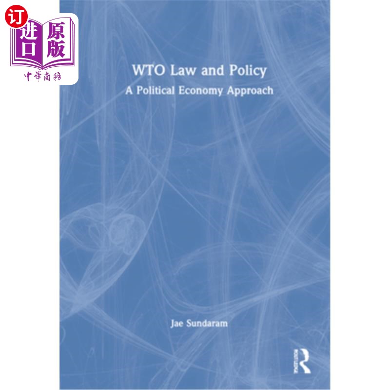 海外直订WTO Law and Policy: A Political Economy Approach Wto法律与政策:一种政治经济学方法