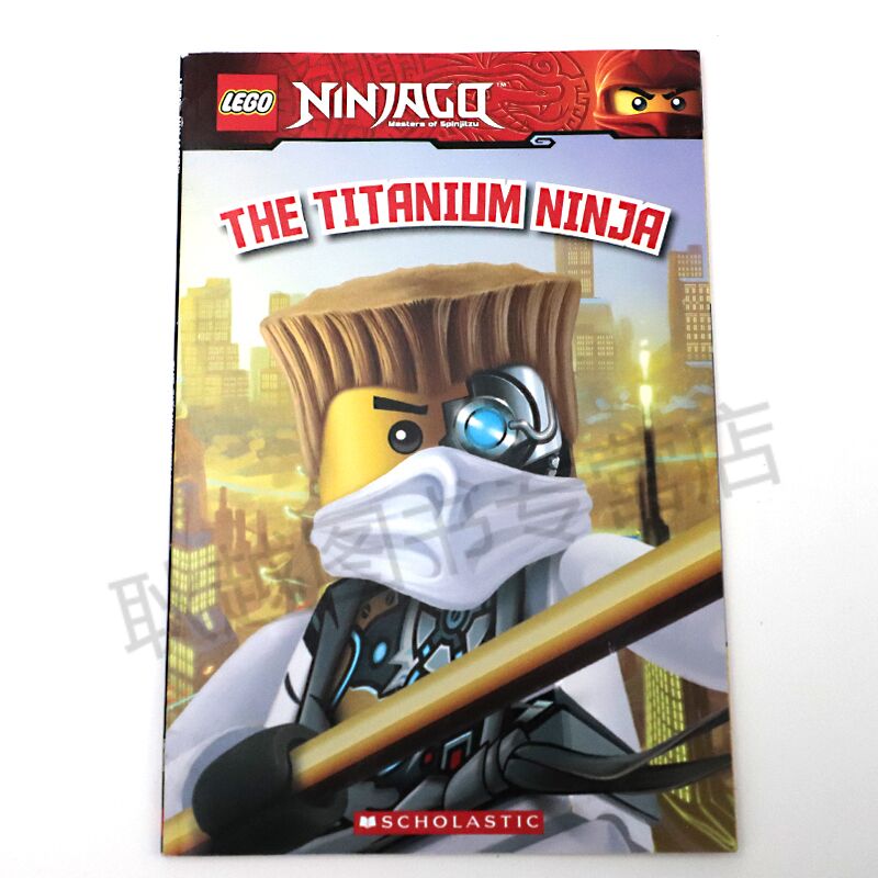 现货 Lego Ninjago 10 The Titanium Ninja 乐高幻影忍者英文绘本 钛合金忍者 儿童英语桥梁书初级阅读全彩 英文原版进口图书