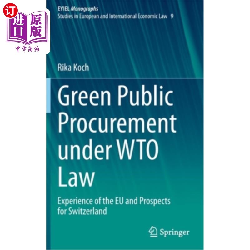 海外直订Green Public Procurement Under Wto Law: Experience of the Eu and Prospects for S Wto法律下的绿色公共采购:欧