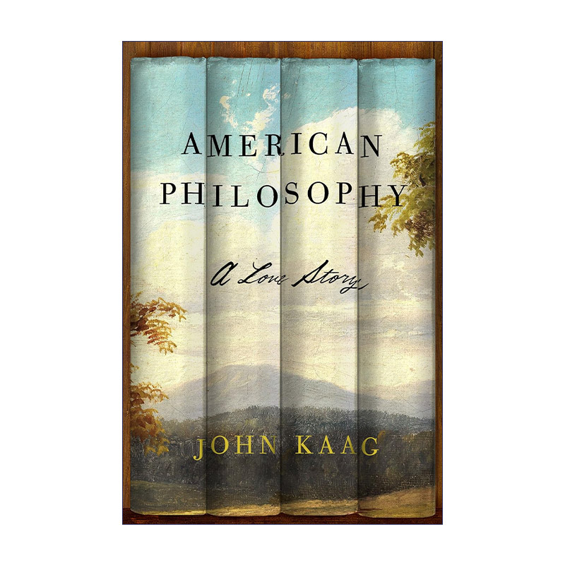 英文原版 American Philosophy: A Love Story 美国哲学 一个爱的故事 马萨诸塞大学洛哲学教授John Kaag 英文版 进口英语原版书籍