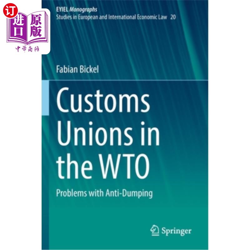 海外直订Customs Unions in the Wto: Problems with Anti-Dumping Wto中的关税联盟:反倾销的问题
