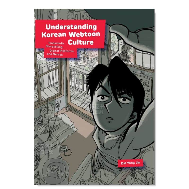 【预 售】了解韩国网络漫画文化:跨媒体叙事、数字平台和流派 Understanding Korean Webtoon Culture: Transmedia Storytelling,