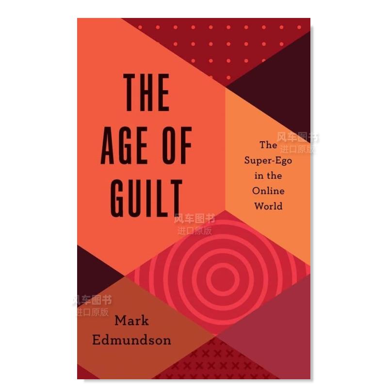 【预 售】罪恶年代：网络世界中的超我 The Age of Guilt: The Super-Ego in the Online World 英文社会科学 原版图书进口书