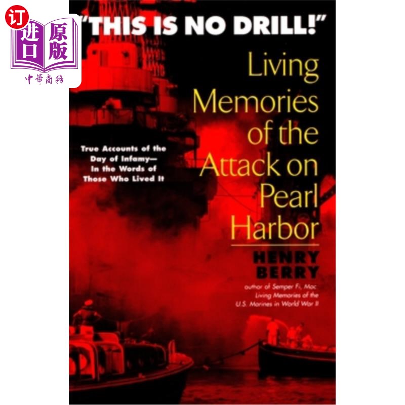 海外直订This Is No Drill: Living Memories of the Attack on Pearl Harbor 《这不是演习:偷袭珍珠港的鲜活记忆