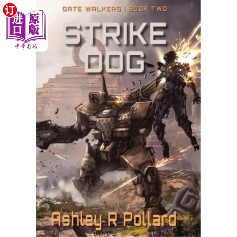 海外直订Strike Dog: Military Science Fiction Across A Holographic Multiverse 打击狗：穿越全息多元宇宙的军事科幻小说