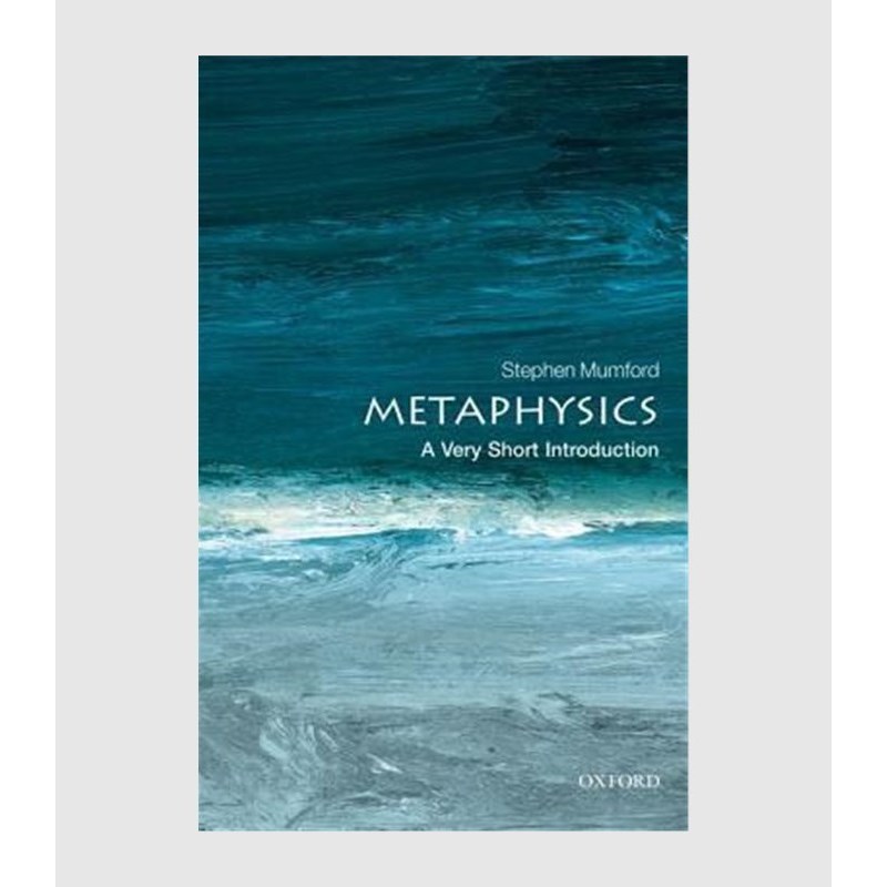 Oxford牛津 英文原版 Metaphysics: A Very Short Introduction 牛津大学出版社简介系列【上海外文书店】