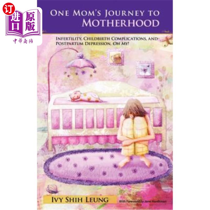 海外直订医药图书One Mom's Journey to Motherhood: Infertility, Childbirth Complications, and Post 一位母亲的孕产之旅