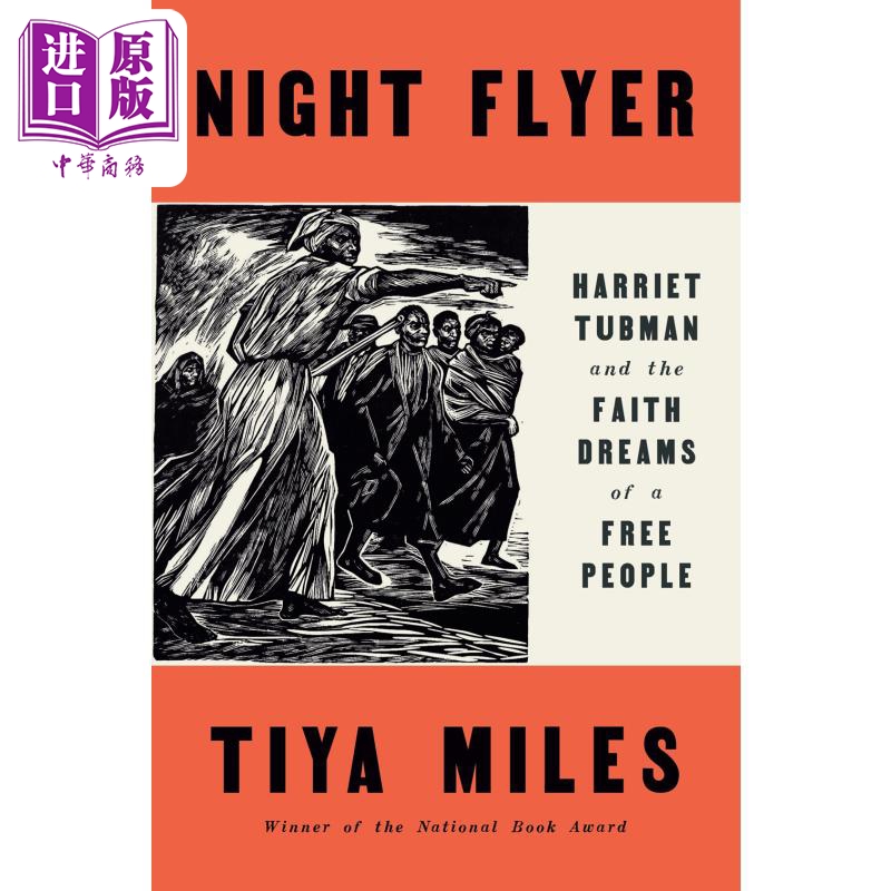 预售 夜航者 哈丽特塔布曼和一个自由人的梦想 Night Flyer 英文原版 Tiya Miles 人文社科 民族与种族研究【中商原版】