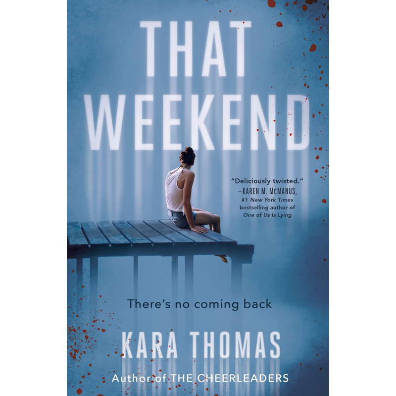 【预售】英文原版 That Weekend 那个周末 Kara Thomas 课外读物神秘侦探故事青少年悬疑惊悚小说书籍